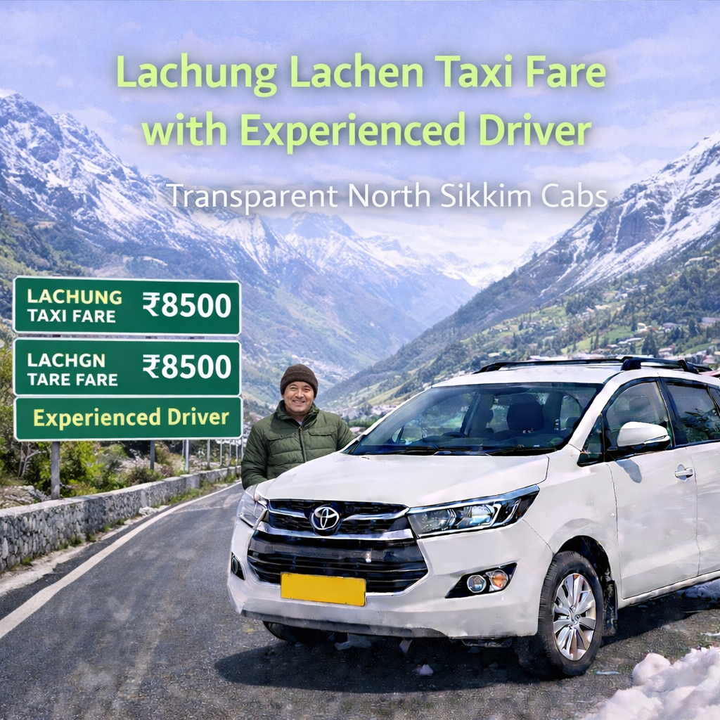 Lachung Lachen Taxi Fare with Experienced Driver | Transparent North Sikkim Cabs